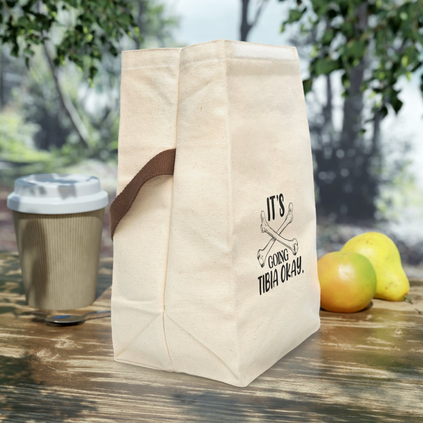 It's Going Tibia Okay Canvas Lunch Bag