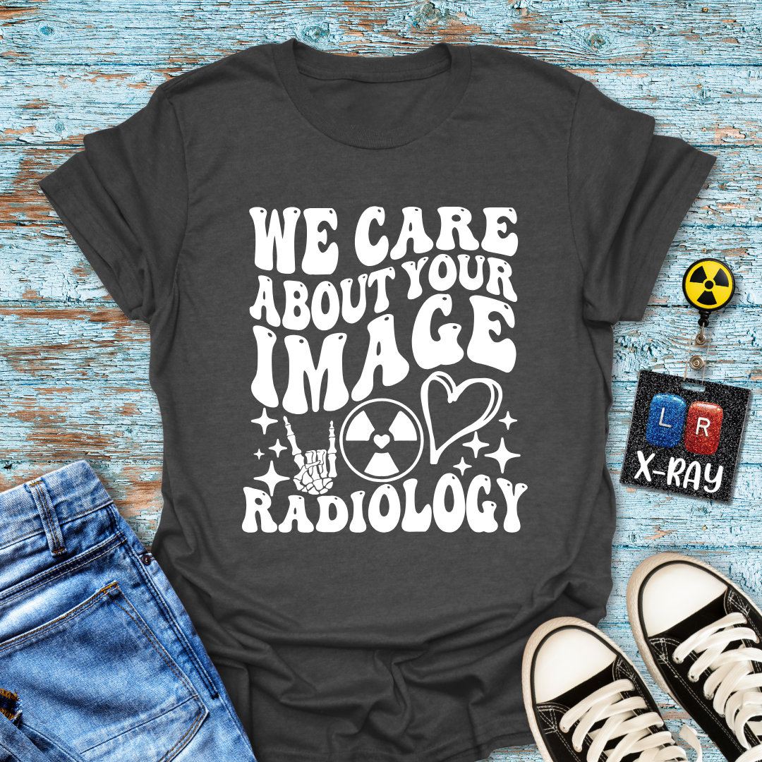 "We Care About Your Image" T-Shirt