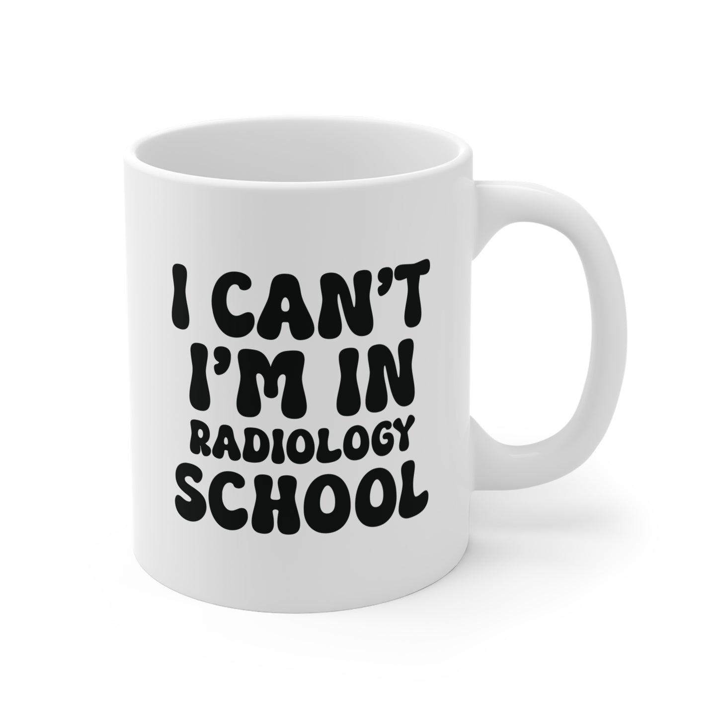 "I Can’t, I’m in Radiology School" Mug – The Perfect Excuse for Everything