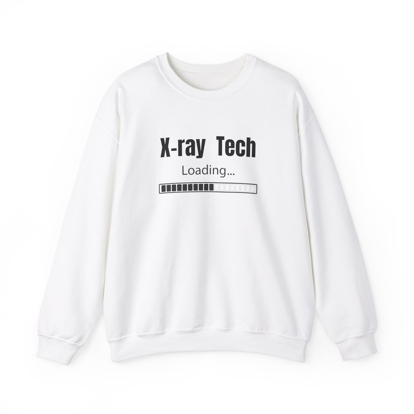 "X-Ray Tech Loading..." Sweatshirt