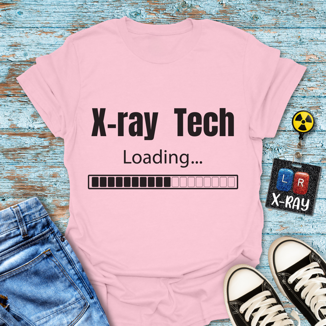 "X-Ray Tech Loading..." T-Shirt