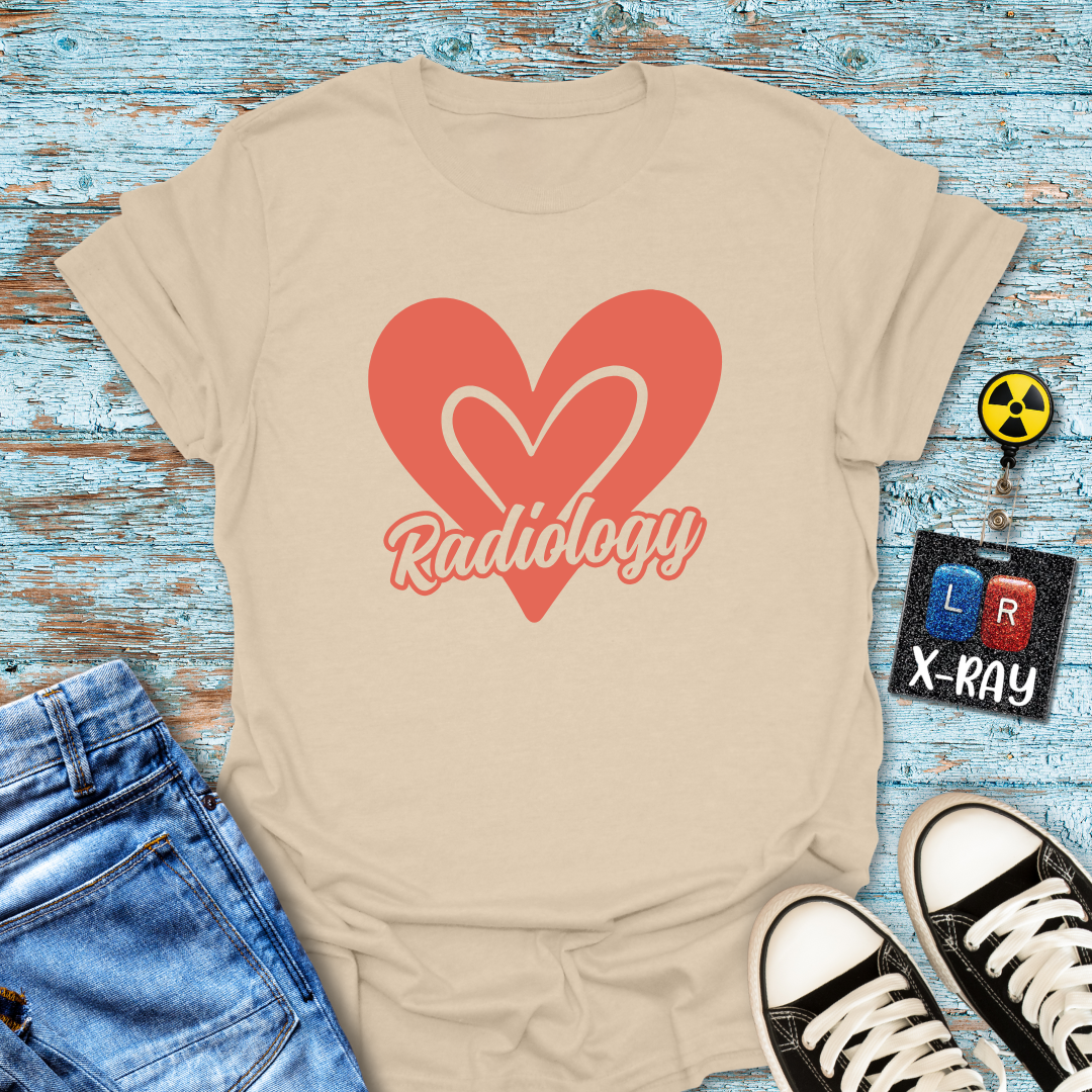 "For the Love of Radiology" T-shirt