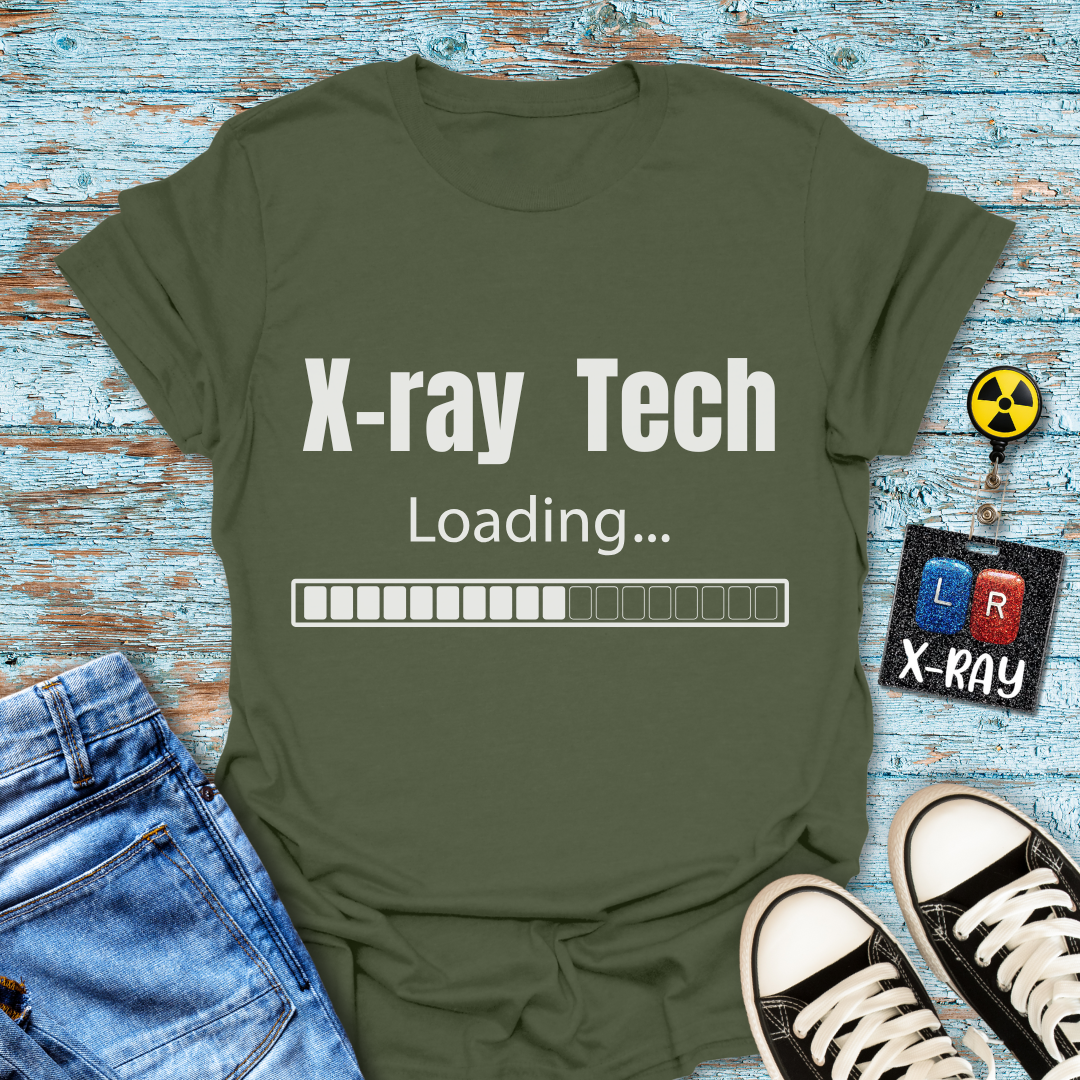 "X-Ray Tech Loading..." T-Shirt