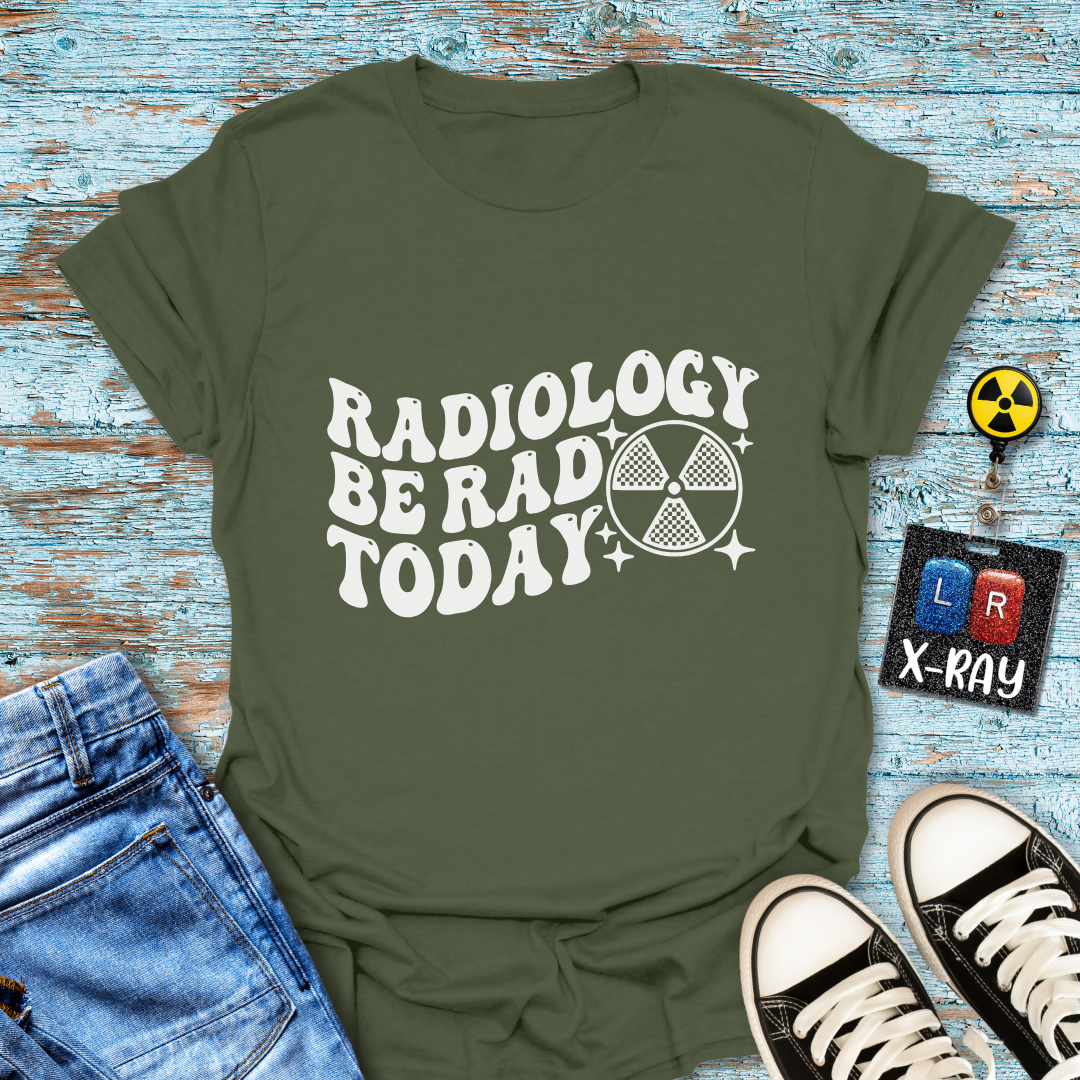 "Be Rad Today" T-Shirt