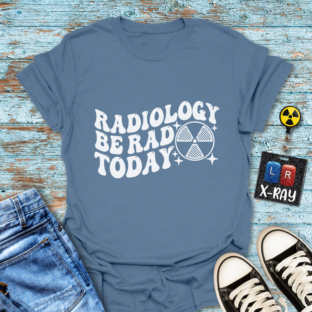 "Be Rad Today" T-Shirt
