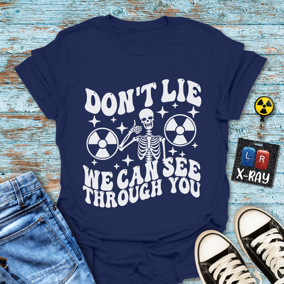 "Don't Lie" T-Shirt