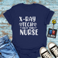 "X-Ray Tech, Not the Nurse" Tee – Let’s Clear That Up, Shall We?