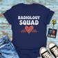 "Radiology Squad Love" T-shirt