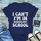 "I Can't, I'm in Radiology School" T-Shirt