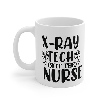 "X-Ray Tech, Not the Nurse" Coffee Mug – Sip Your Sass in Style!
