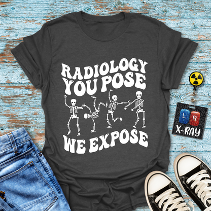 "You Pose Dance Moves" T-Shirt