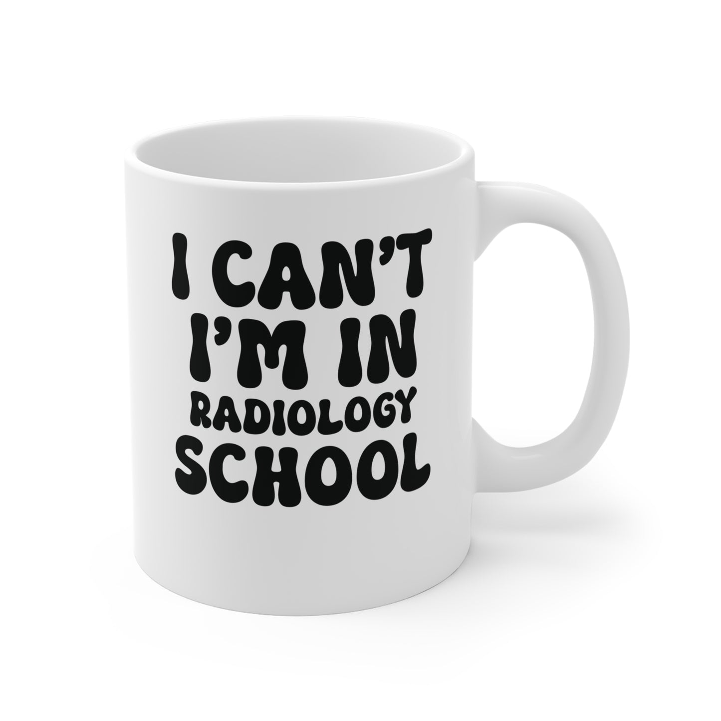 "I Can’t, I’m in Radiology School" Mug – The Perfect Excuse for Everything