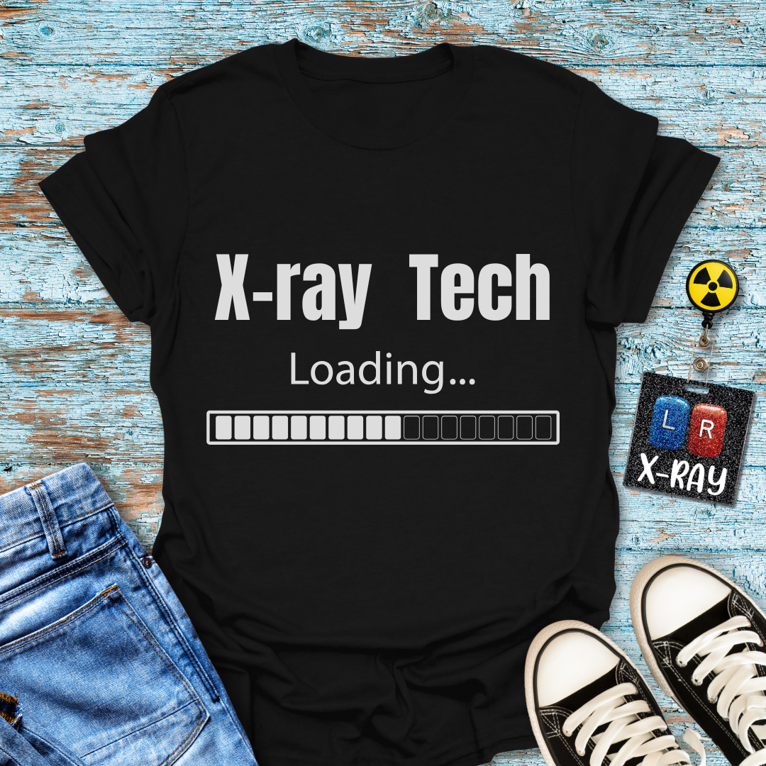 "X-Ray Tech Loading..." T-Shirt