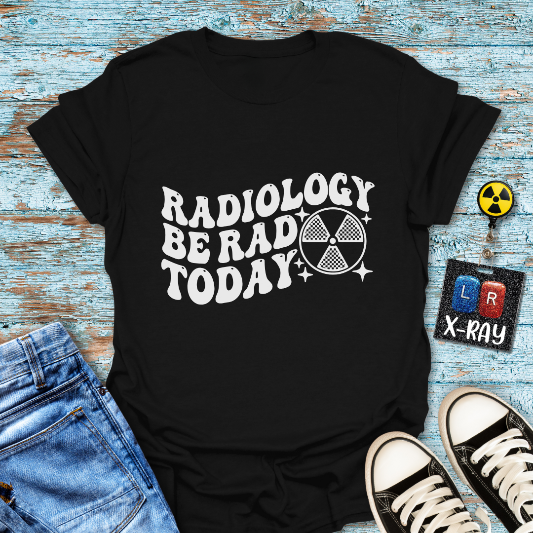 "Be Rad Today" T-Shirt