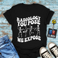 "You Pose Dance Moves" T-Shirt