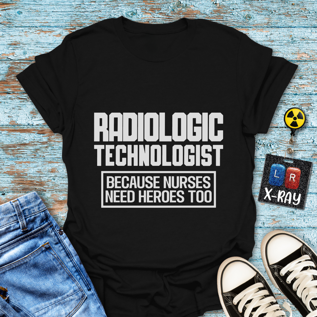 "Rad Tech Nurse Hero" T-shirt