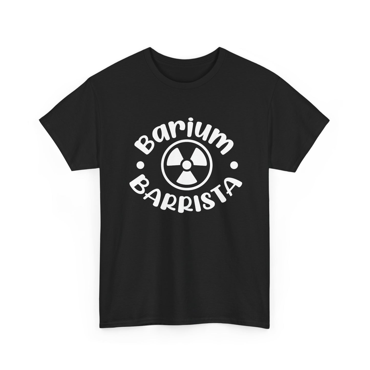 "Barium Barista" T-Shirt – Mixing Contrast and Caffeine Like a Pro