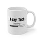 "X-Ray Tech Loading..." Mug