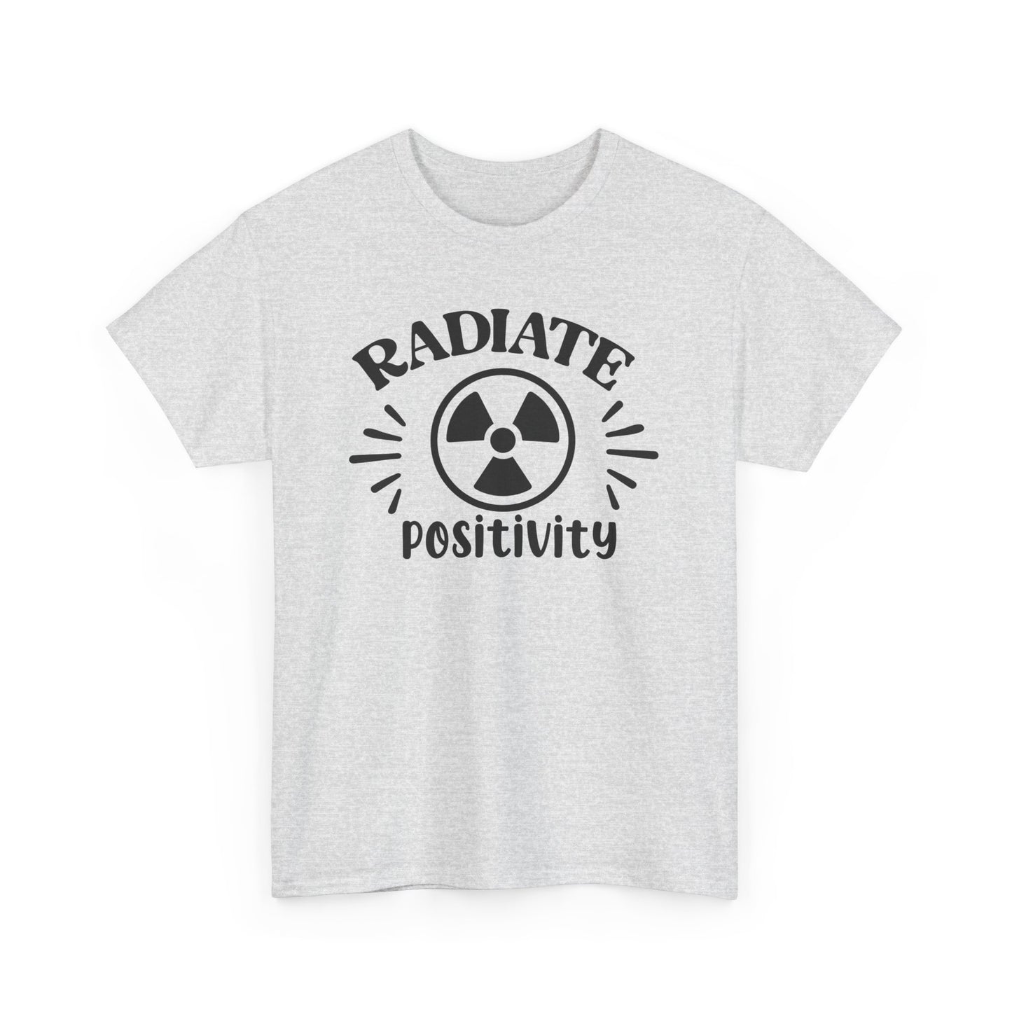 "Radiate Positivity" T-Shirt – Brightening the Room, One Scan at a Time