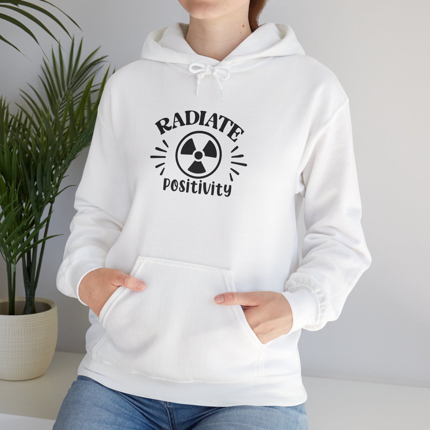 "Radiate Positivity" Hoodie – Stay Warm While You Literally Radiate