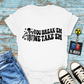 "You Break 'Em We Take 'Em" T-Shirt