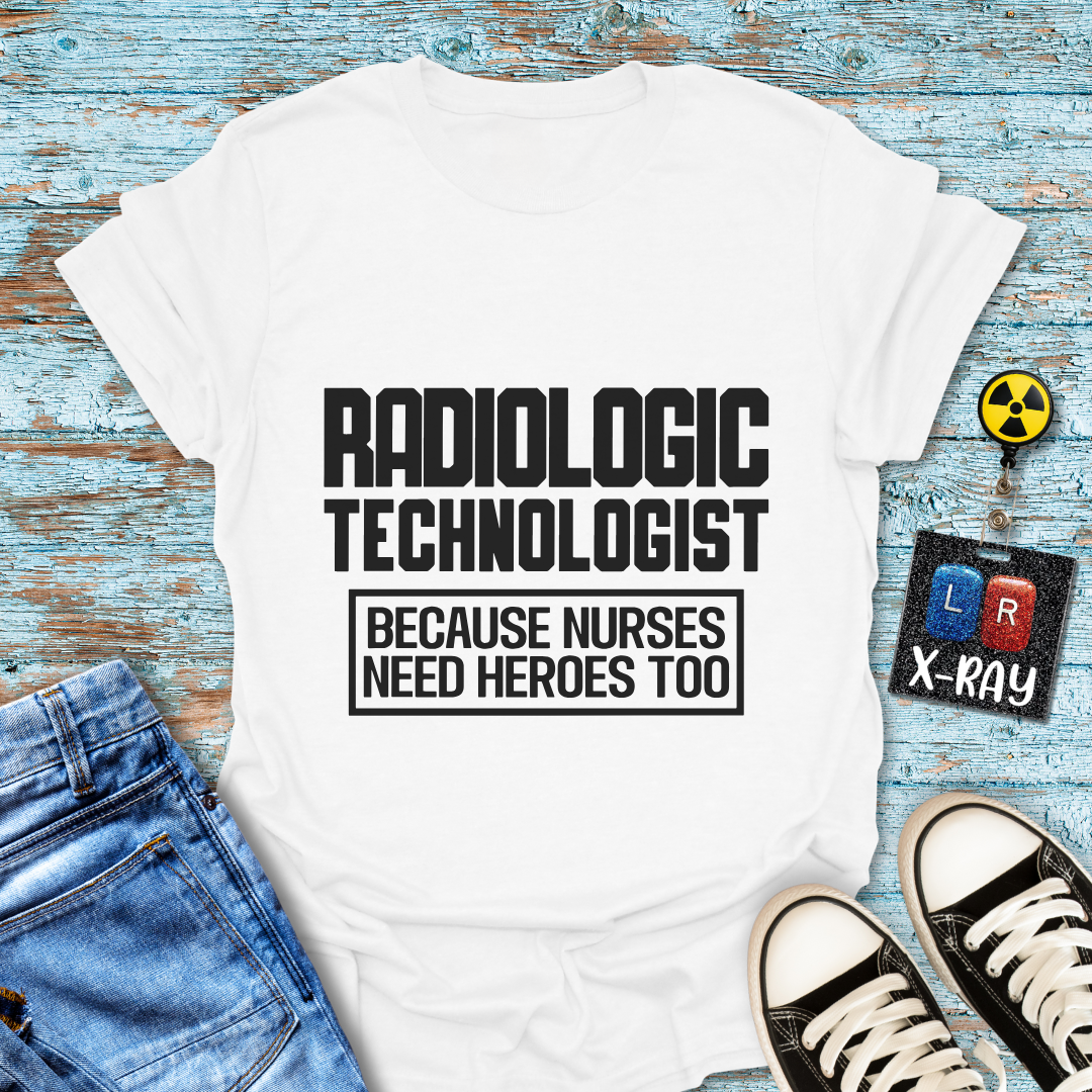 "Rad Tech Nurse Hero" T-shirt