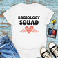 "Radiology Squad Love" T-shirt
