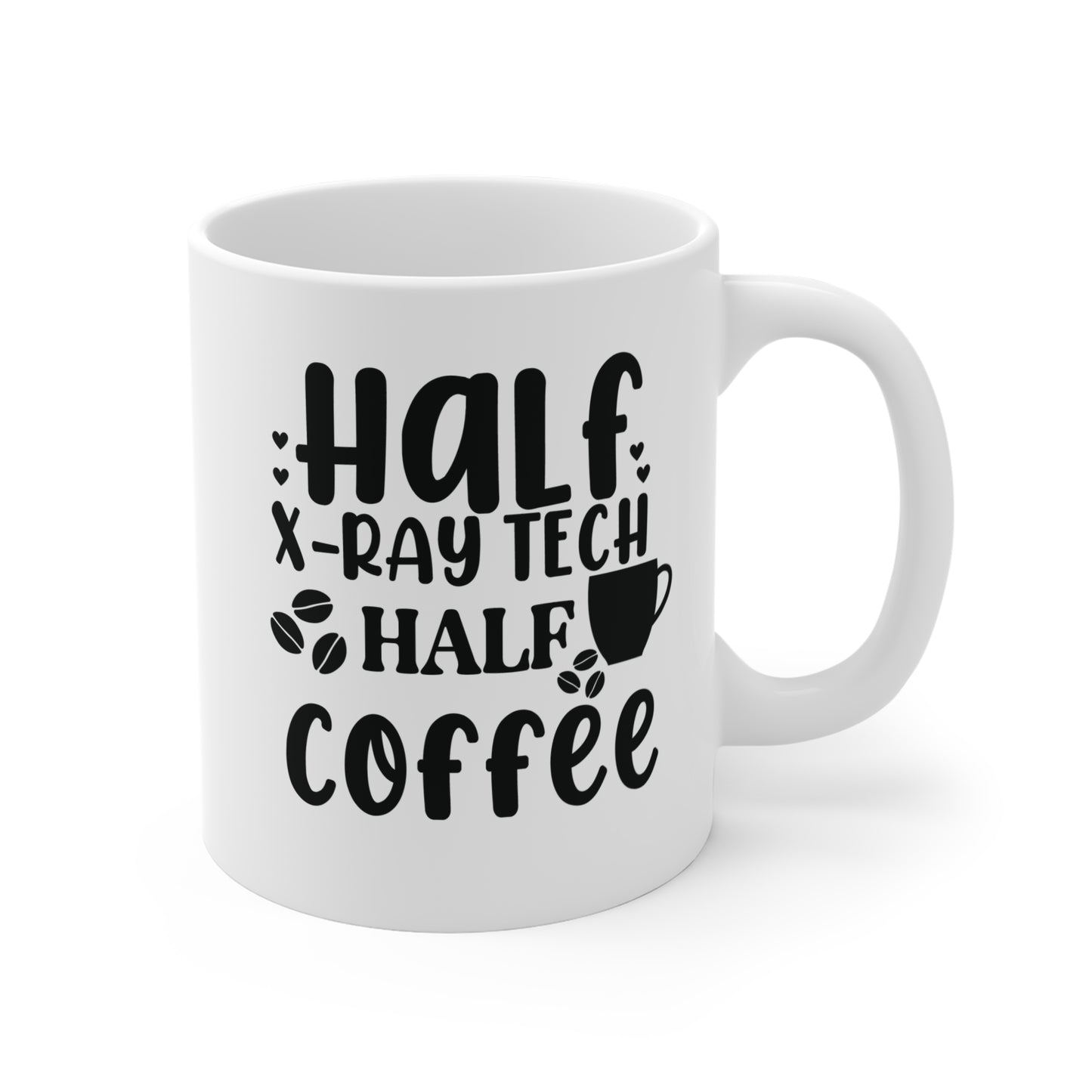 "Half X-Ray Tech, Half Coffee" Mug – Powered by Bones and Beans