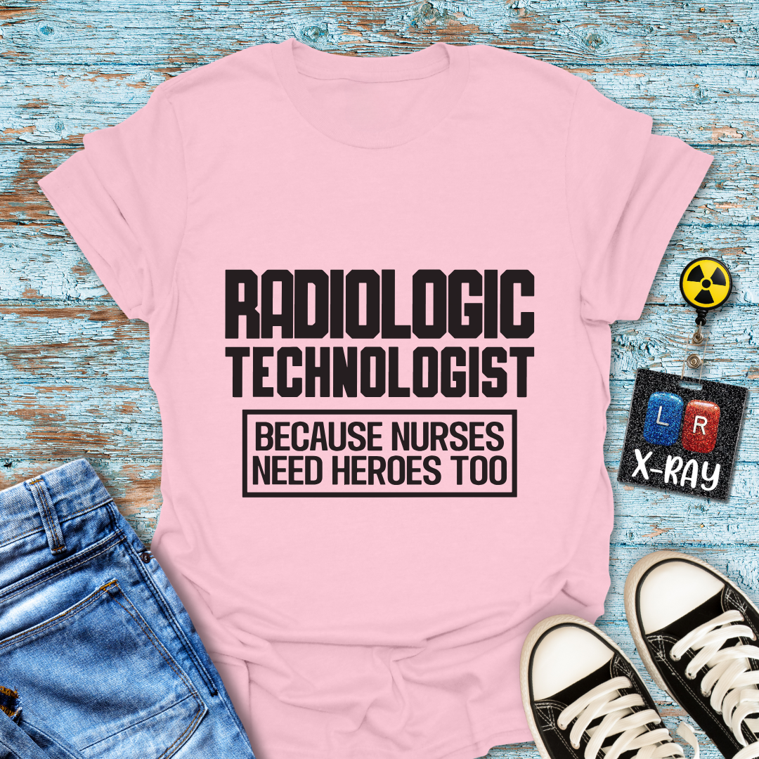 "Rad Tech Nurse Hero" T-shirt