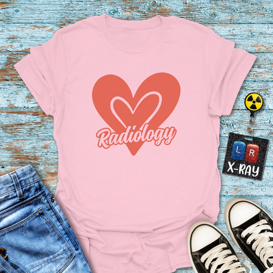 "For the Love of Radiology" T-shirt