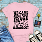 "We Care About Your Image" T-Shirt