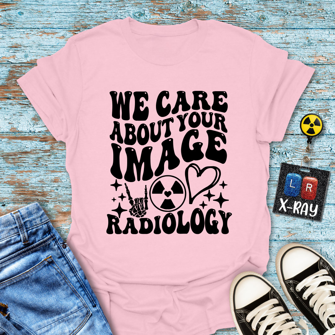 "We Care About Your Image" T-Shirt