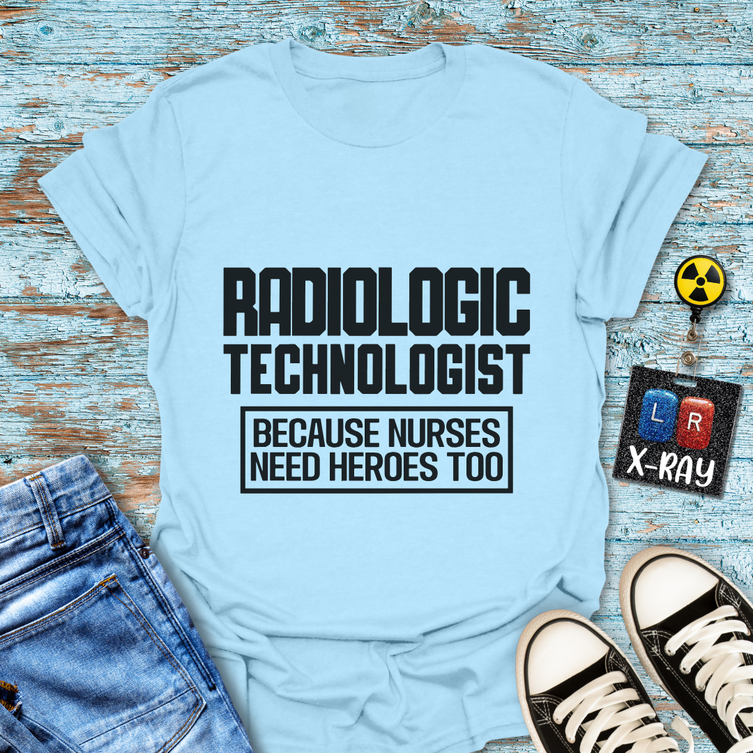 "Rad Tech Nurse Hero" T-shirt