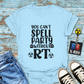 "You Can’t Spell Party Without RT" T-Shirt – Because X-ray Techs Know How to Have a Blast