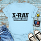 "X-ray Technologist" T-shirt