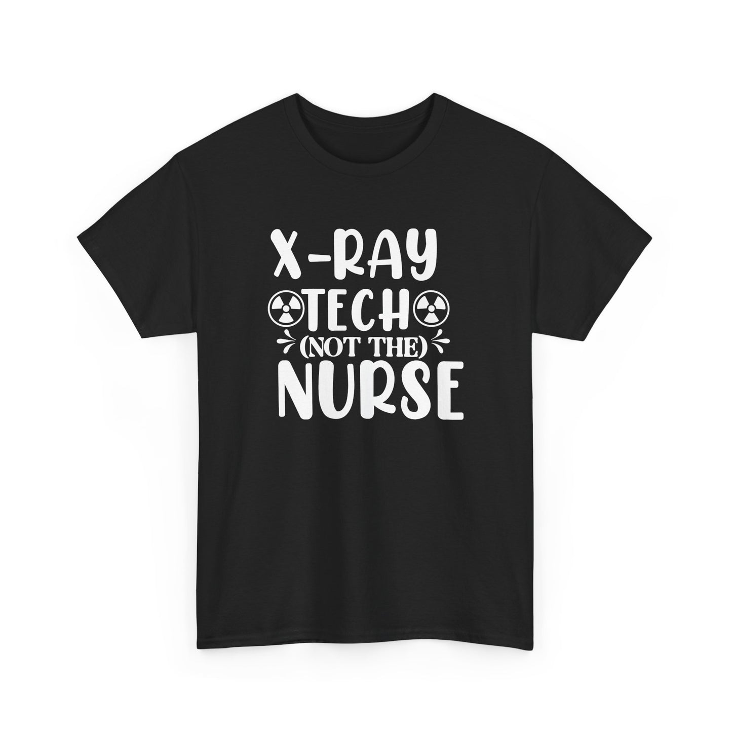 "X-Ray Tech, Not the Nurse" Tee – Let’s Clear That Up, Shall We?