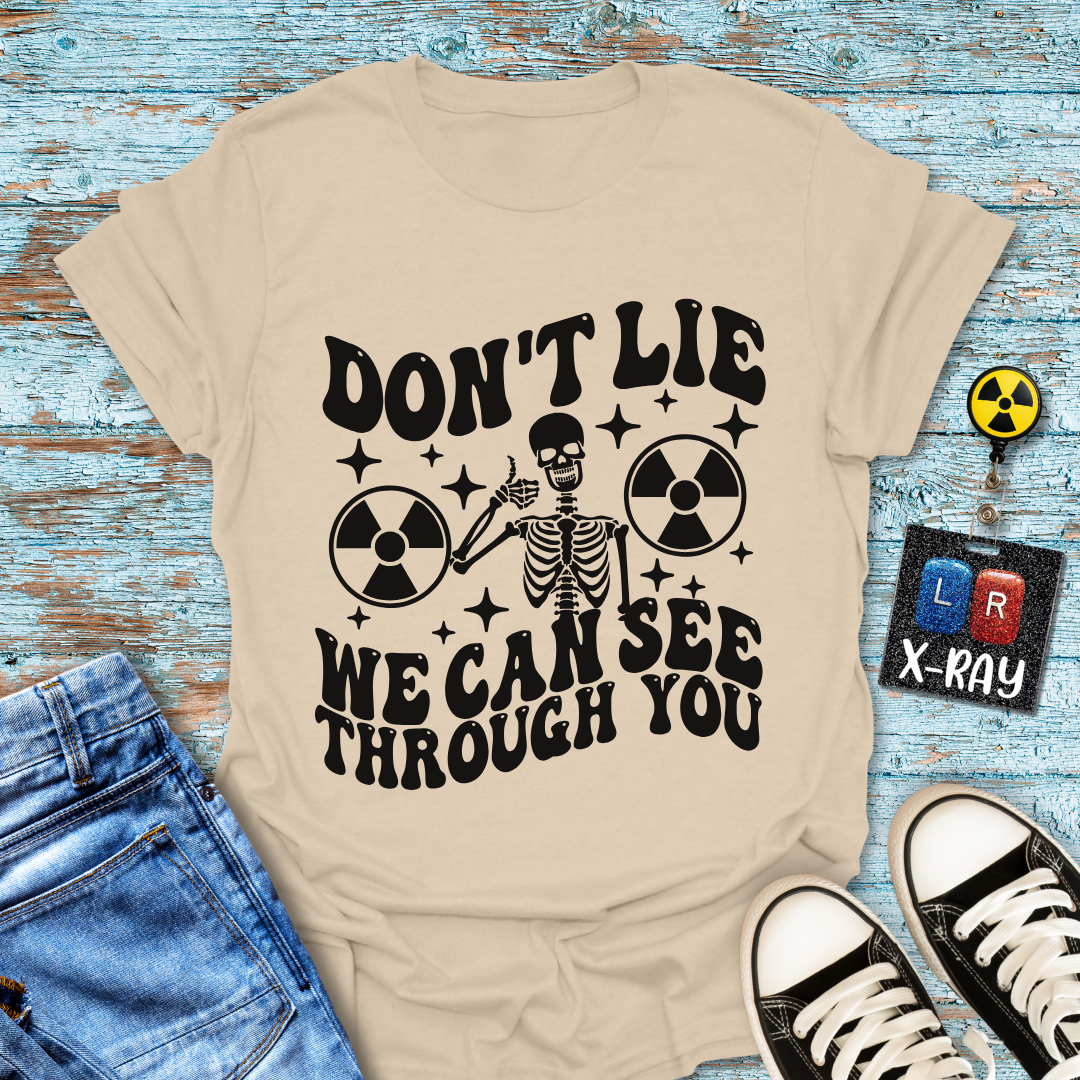 "Don't Lie" T-Shirt