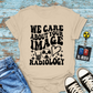 "We Care About Your Image" T-Shirt