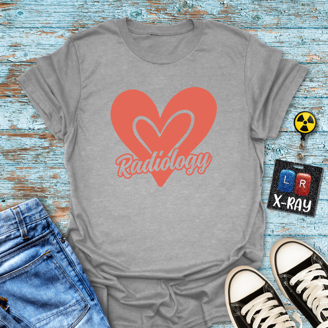 "For the Love of Radiology" T-shirt