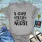 "X-Ray Tech, Not the Nurse" Tee – Let’s Clear That Up, Shall We?