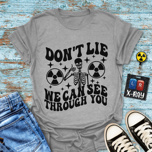 "Don't Lie" T-Shirt