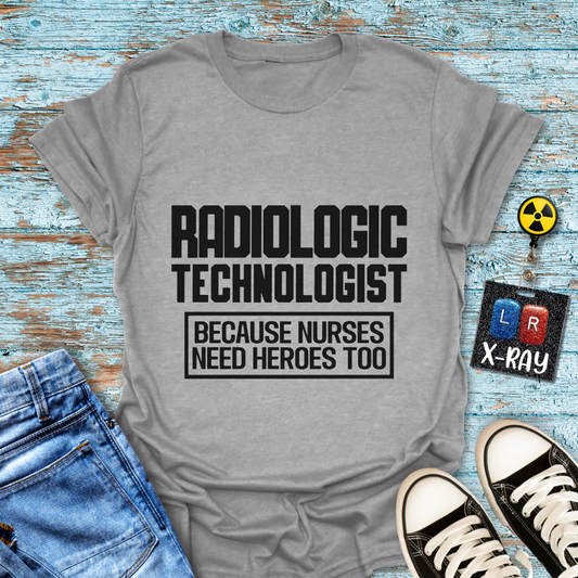 "Rad Tech Nurse Hero" T-shirt
