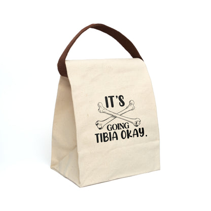 It's Going Tibia Okay Canvas Lunch Bag