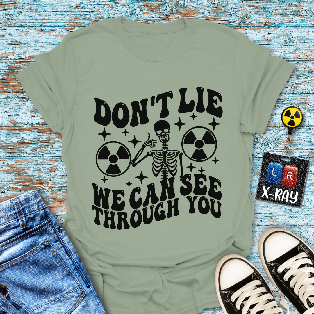 "Don't Lie" T-Shirt