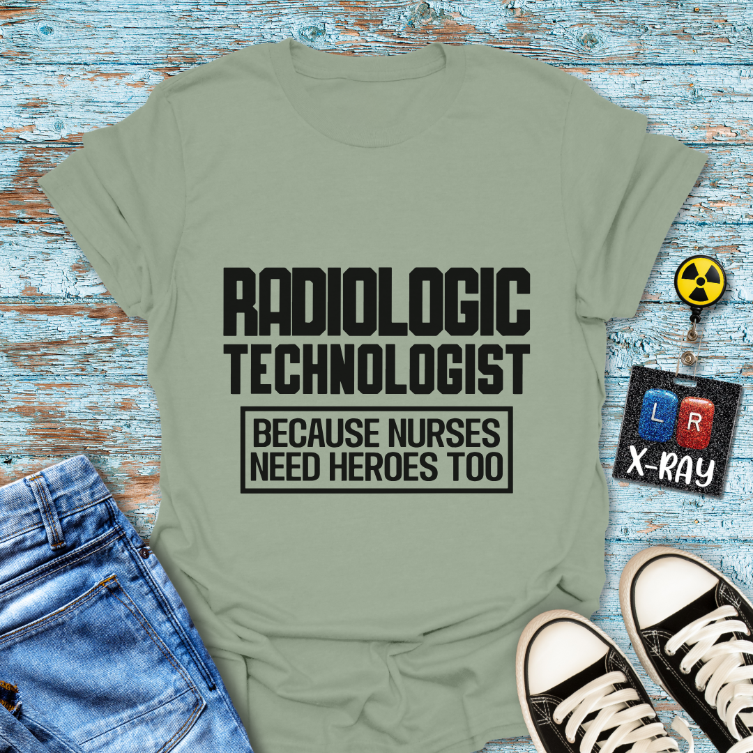 "Rad Tech Nurse Hero" T-shirt