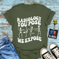 "You Pose Dance Moves" T-Shirt