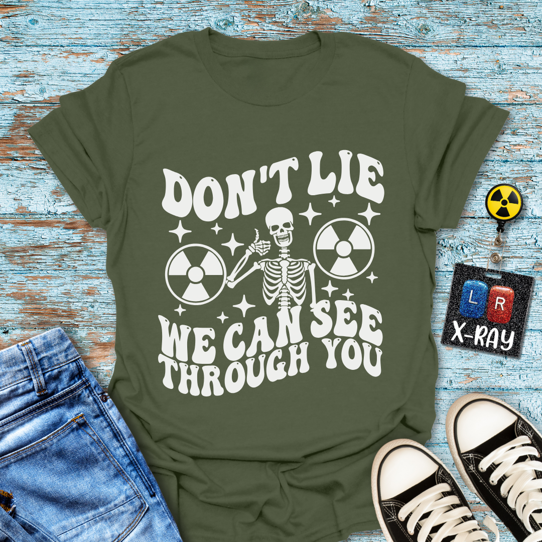 "Don't Lie" T-Shirt