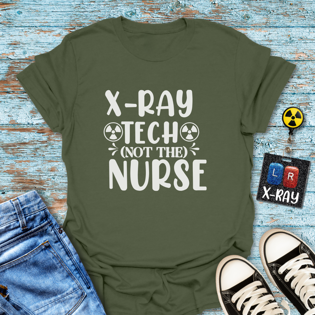 "X-Ray Tech, Not the Nurse" Tee – Let’s Clear That Up, Shall We?