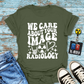 "We Care About Your Image" T-Shirt