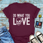 "Do What You Love" T-shirt